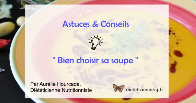 Bien choisir sa soupe dieteticienne Bayeux